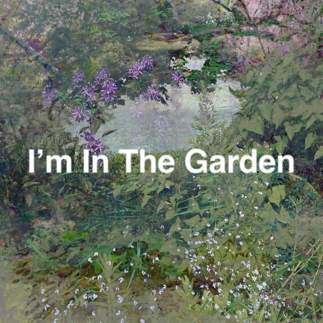 Album cover art for I’m In The Garden