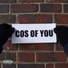 COS OF YOU