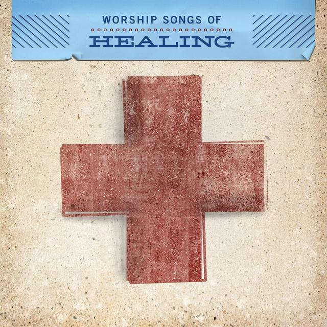 Album cover art for Worship Songs Of Healing