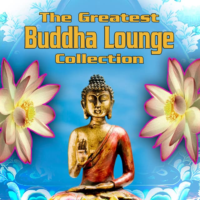 Album cover art for The Greatest Buddha Lounge Collection