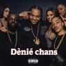 Déniè chans (Denie chans)