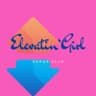 Elevatin‘ Girl