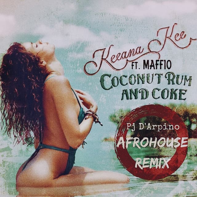 Album cover art for Coconut Rum and Coke (Pj D’arpino afrohouse remix)