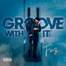 Groove with it