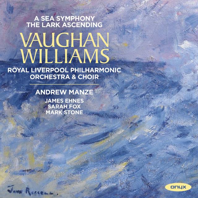 Album cover art for Vaughan Williams: A Sea Symphony & the Lark Ascending