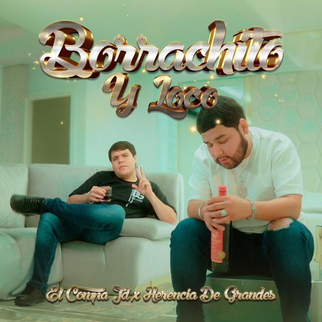 Album cover art for Borrachito Y Loco