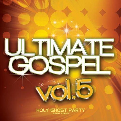 Album cover art for Ultimate Gospel Vol. 5 Holy Ghost Party
