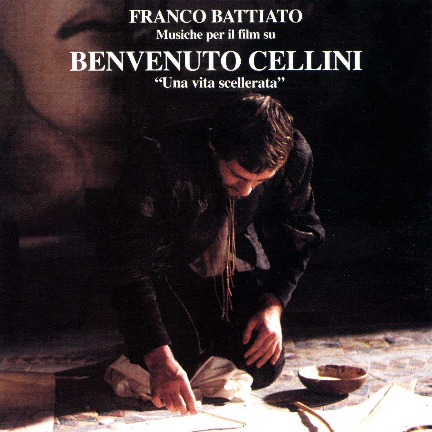 Benvenuto Cellini - Una Vita Scellerata: Musiche Per Il Film [B.O.F]