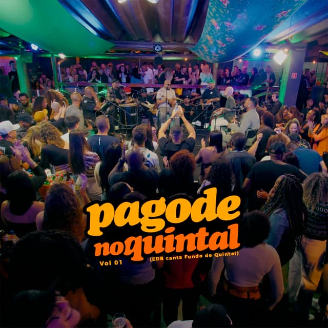Album cover art for Pagode no Quintal, Vol. 01 (EDB Canta Fundo de Quintal) [Ao Vivo]