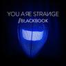 You Are Strange
