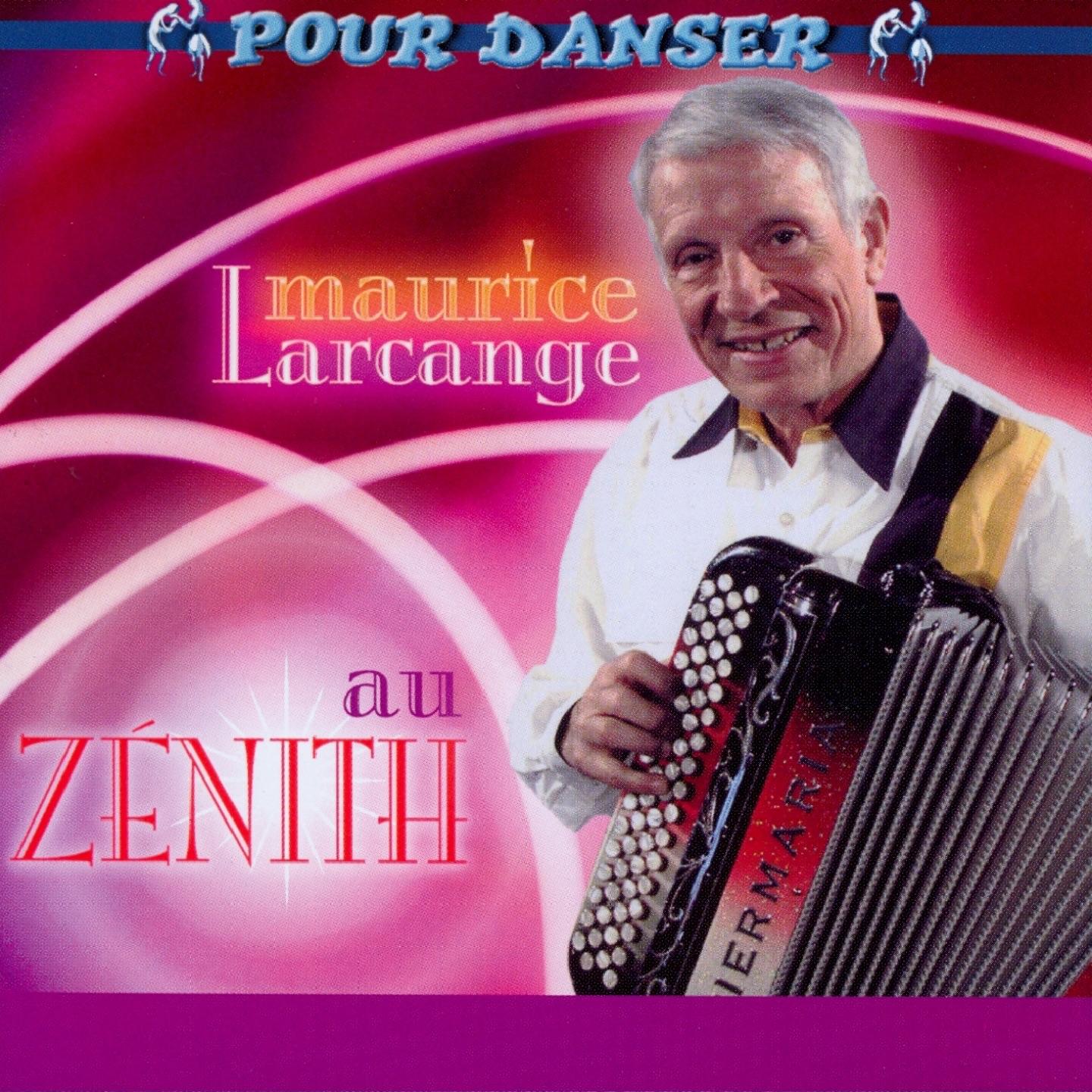 Maurice Larcange Au Zenith
