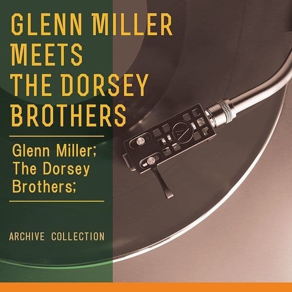 Album cover art for Glenn Miller Meets The Dorsey Brothers