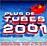 Album cover art for Plus De Tubes 2001