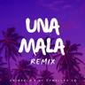 Una Mala Remix