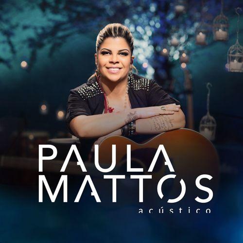 Album cover art for Acústico Paula Mattos