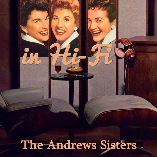 Album cover art for The Andrews Sisters In Hi-Fi