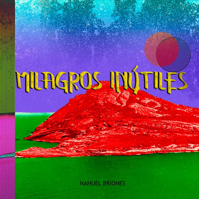 Album cover art for Milagros inútiles
