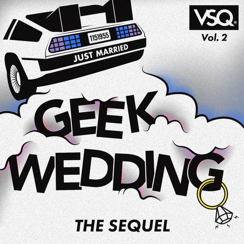Album cover art for Geek Wedding, Vol. 2: The Sequel