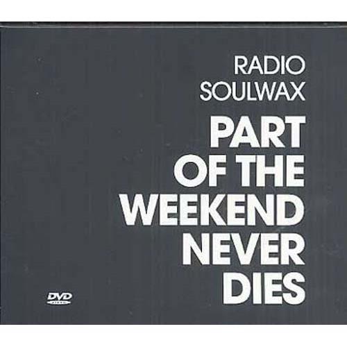 Album cover art for Part Of The Weekend Never Dies