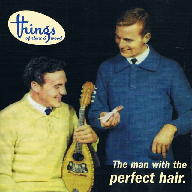 Album cover art for The Man With The Perfect Hair