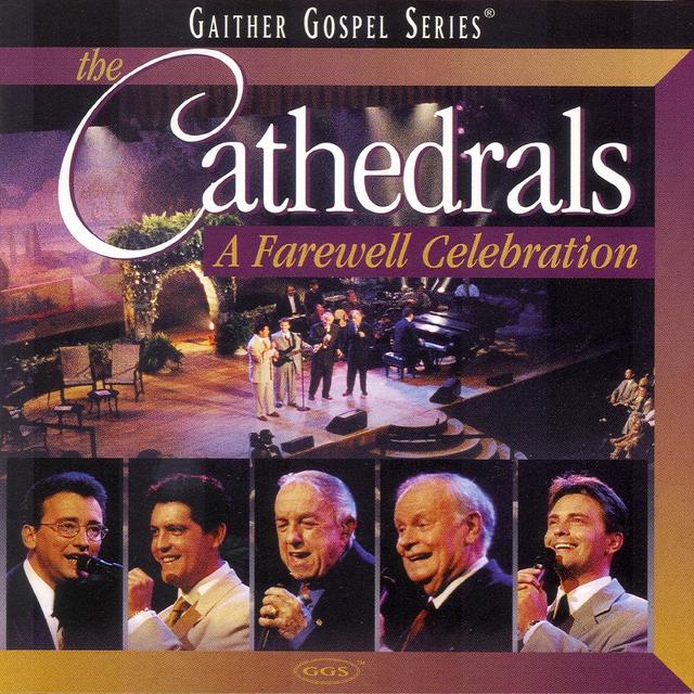 Album cover art for The Cathedrals - A Farewell Celebration