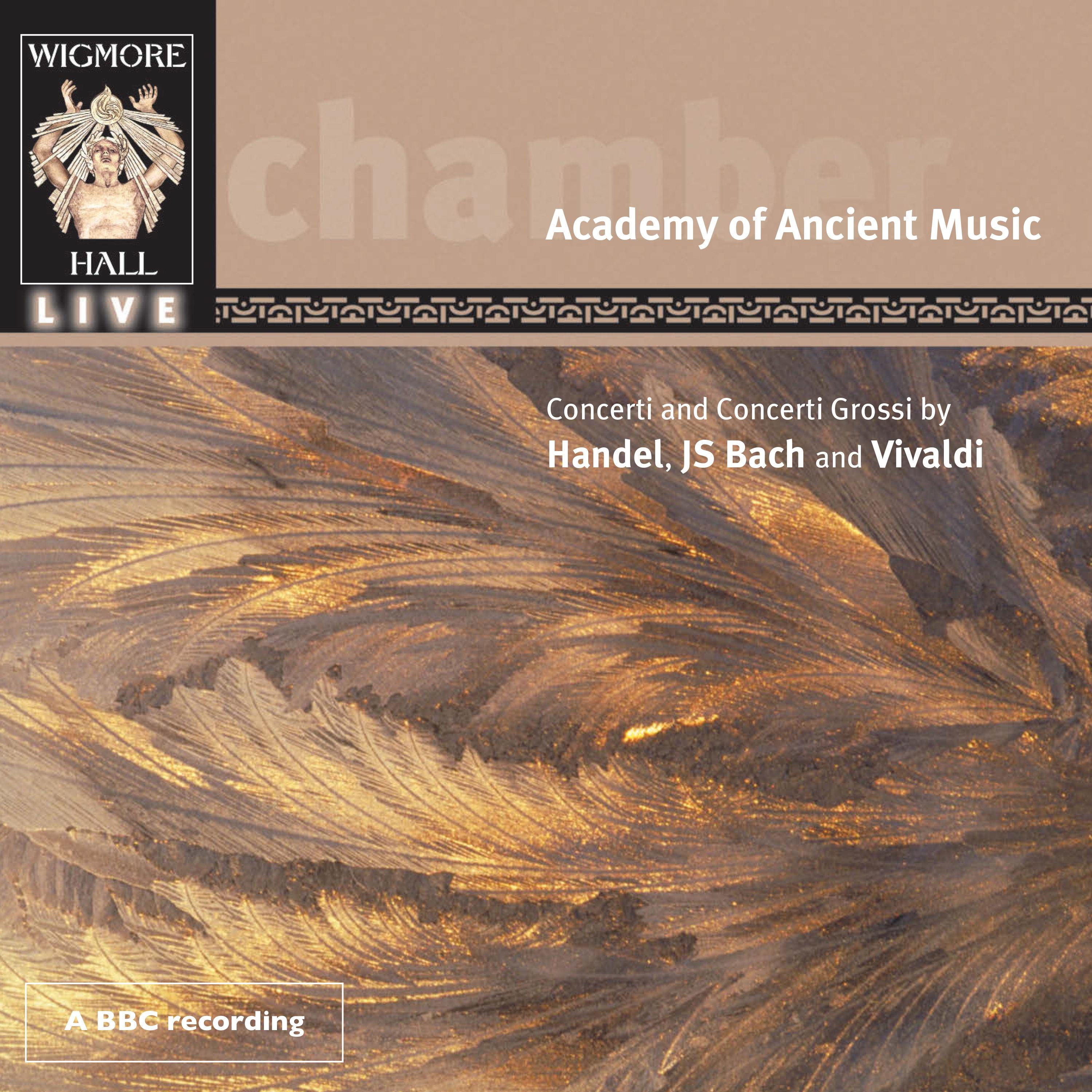 Concerti And Concerti Grossi By Handel, Js Bach, And Vivaldi
