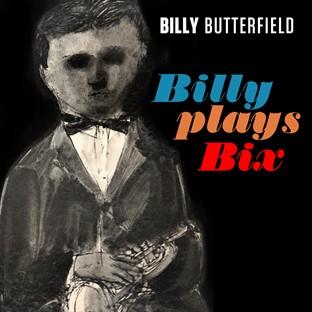 Album cover art for Billy Plays Bix