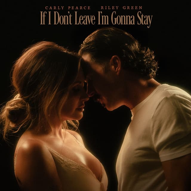 Album cover art for If I Don't Leave I'm Gonna Stay