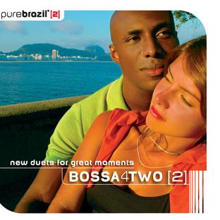 Album cover art for Pure Brazil II - Bossa 4 Two