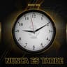 Nunca Es Tarde