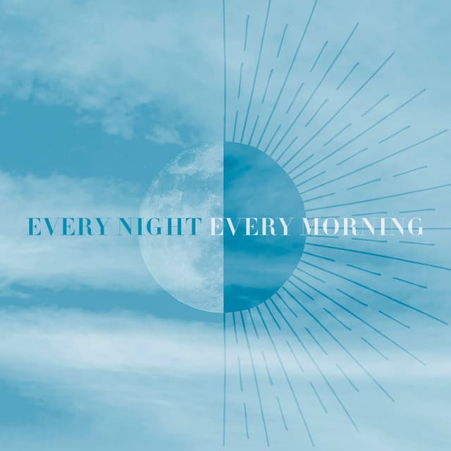 Album cover art for Every Night Every Morning