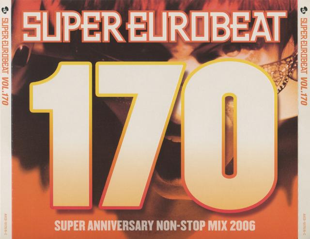 Album cover art for Super Eurobeat, Vol. 170: Super Anniversary Non‐Stop Mix 2006