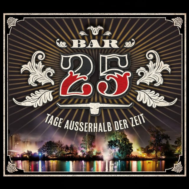 Album cover art for Bar 25 - Tage Außerhalb Der Zeit