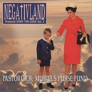 Negativland Presents Over The Edge Vol. 2: Pastor Dick: Muriel's Purse Fund
