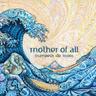 Mother of All