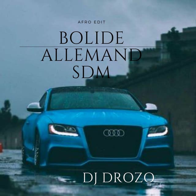Album cover art for Bolide allemand sdm (afro edit)