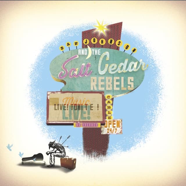 Album cover art for Dan Johnson and the Salt Cedar Rebels
