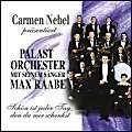 Album cover art for Carmen Nebel Präsentiert Palast Orchester Mit Seinem Sänger Max Raabe - Schön Ist Jeder Tag, Den Du Mir Schenkst