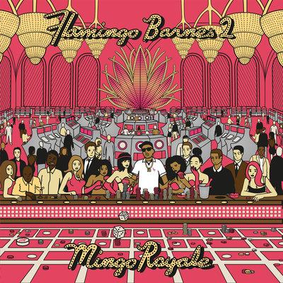 Album cover art for Flamingo Barnes 2: Mingo Royale