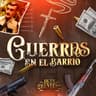 Guerras En El Barrio