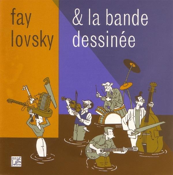 Album cover art for Fay Lovsky & La Bande Dessinée