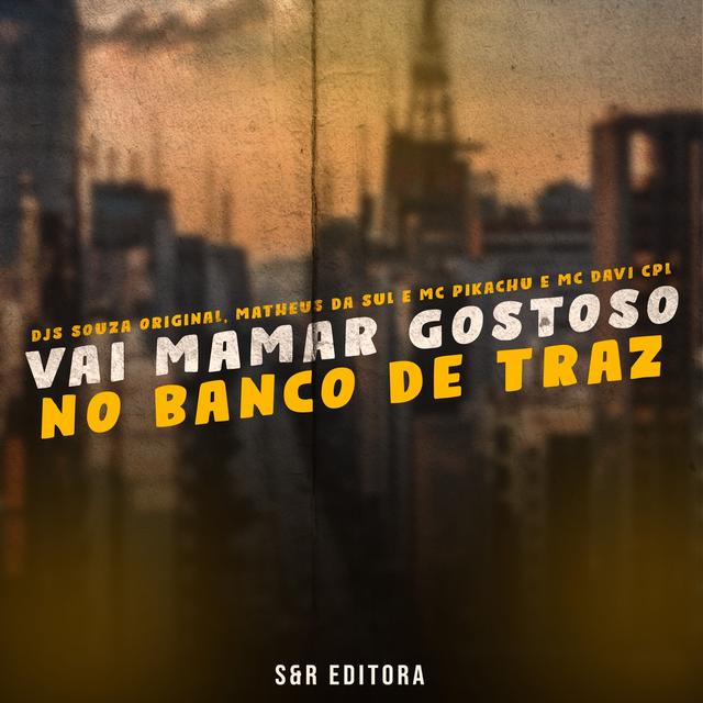 Album cover art for Vai Mamar Gostoso no Banco de Traz