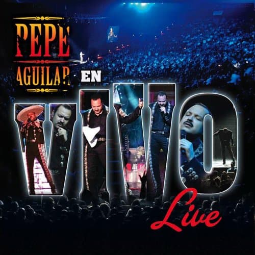Album cover art for Pepe Aguilar Live