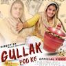 GULLAK FOD KE