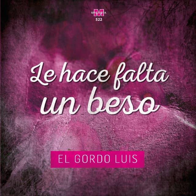 Album cover art for Le Hace Falta un Beso