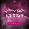 Le Hace Falta un Beso