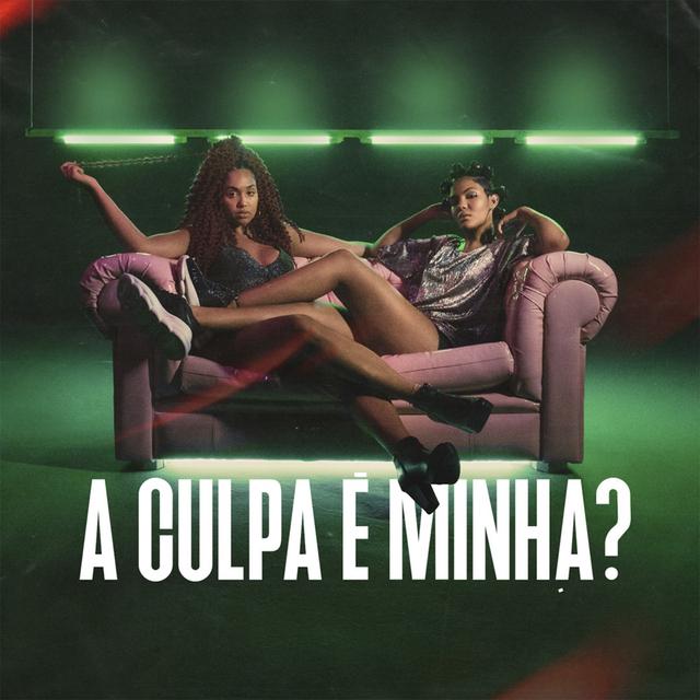 Album cover art for A Culpa É Minha?