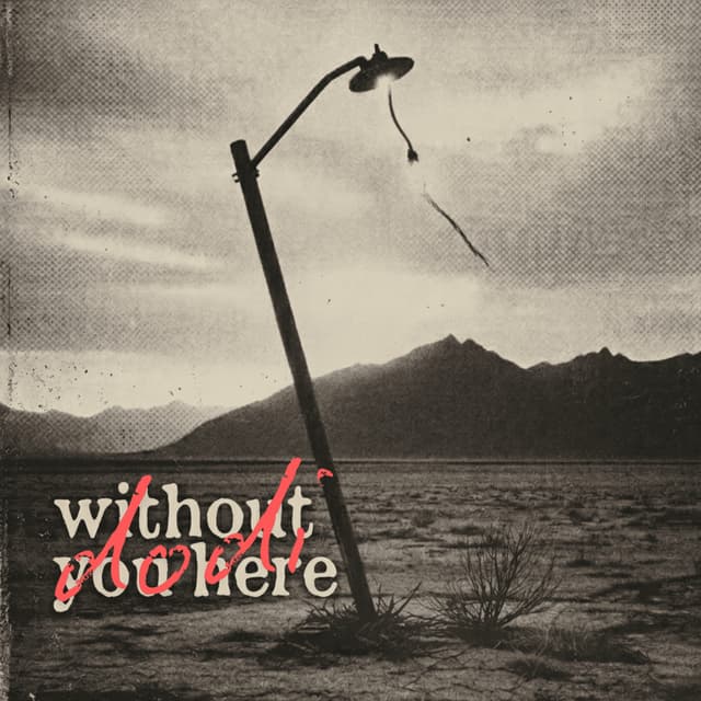 Album cover art for Without You Here