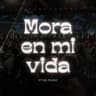 Mora en Mi Vida