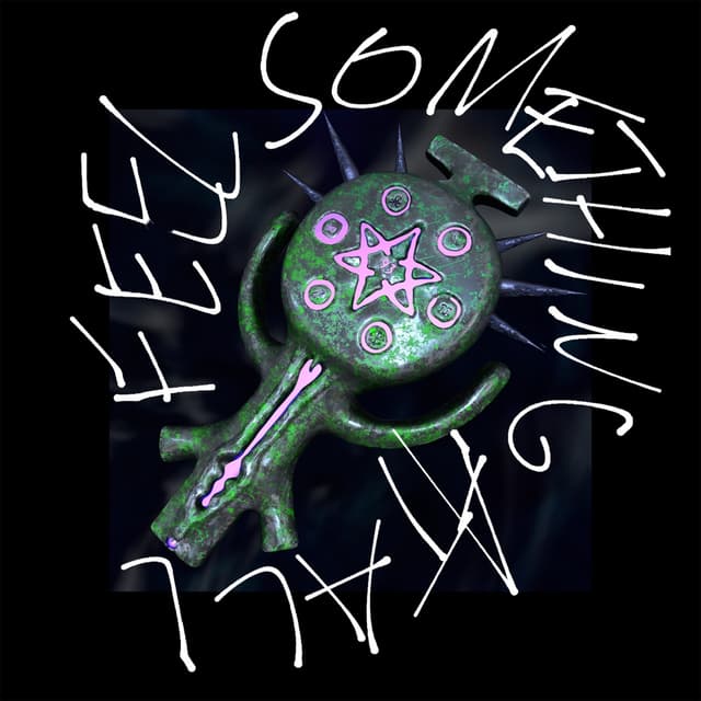 Album cover art for feel something at all